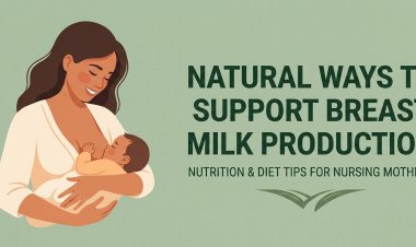 ESSENTIAL FOODS TO BOOST BREAST MILK IN MOTHERS